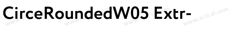 CirceRoundedW05 Extr字体转换